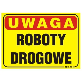 TABLICA 35*25CM UWAGA! ROBOTY DROGOWE