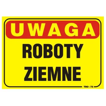 TABLICA 35*25CM UWAGA! ROBOTY ZIEMNE