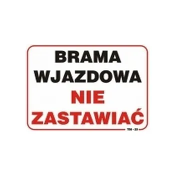 TABLICA MAŁA 10*20CM BRAMA NIE ZASTAWIAĆ