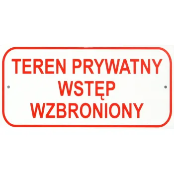 TABLICA MAŁA 10*20CM TEREN PRYWATNY WSTĘP WZBRONIONY