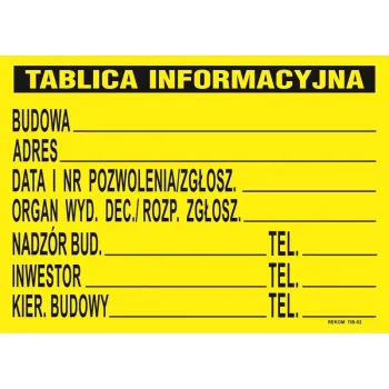 TABLICA INFORMACYJNA BUDOWLANA 690*460MM